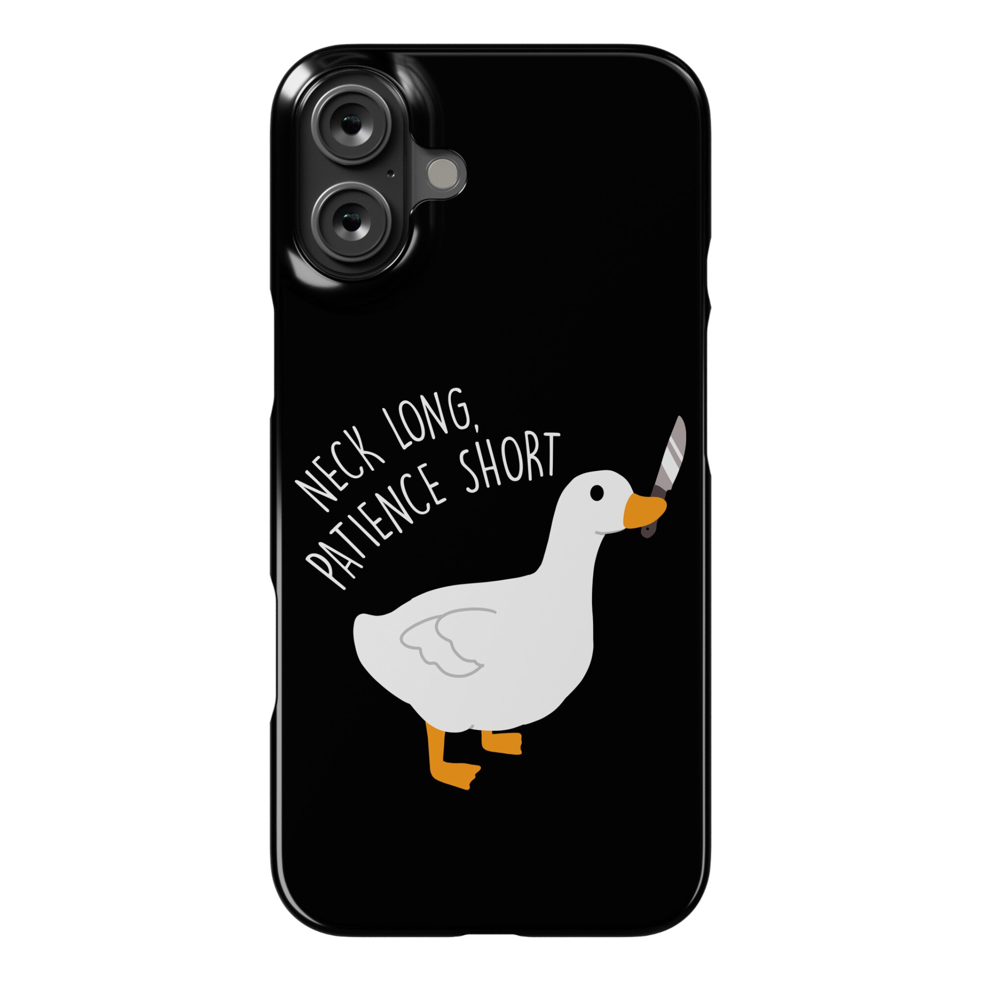 Neck Long, Patience Short Goose Phone Case